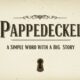 Pappedeckel: A Simple Word with a Big Story