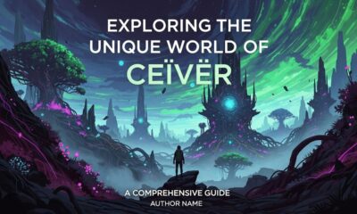 Exploring the Unique World of ceıvır: A Comprehensive Guide