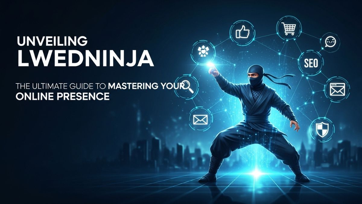 Unveiling lwedninja: The Ultimate Guide to Mastering Your Online Presence
