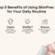 Top 5 Benefits of Using skinpres t for Your Daily Routine